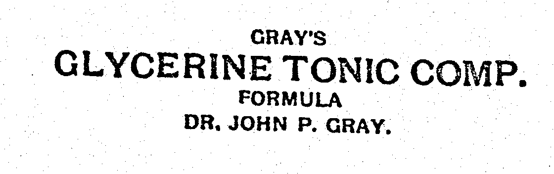 Trademark Logo GRAY'S GLYCERINE TONIC COMP. FORMULA DR. JOHN P. GRAY.