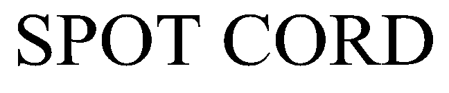Trademark Logo SPOT CORD