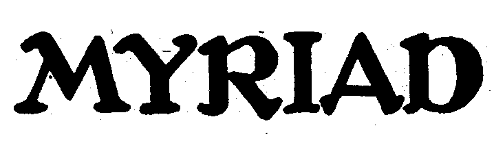 Trademark Logo MYRIAD