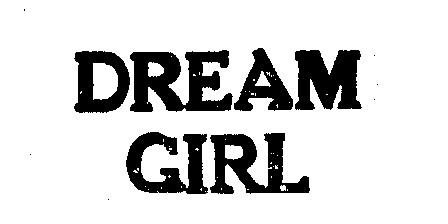 DREAM GIRL
