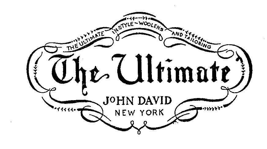  THE ULTIMATE JOHN DAVID NEW YORK THE ULTIMATE IN STYLE-WOOLENS AND TAILORING