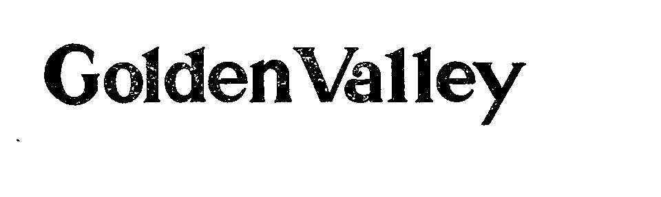 Trademark Logo GOLDEN VALLEY