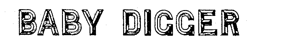 Trademark Logo BABY DIGGER