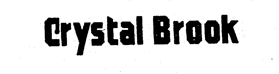 Trademark Logo CRYSTAL BROOK