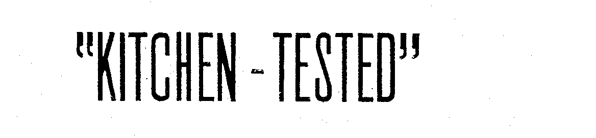 Trademark Logo "KITCHEN-TESTED."