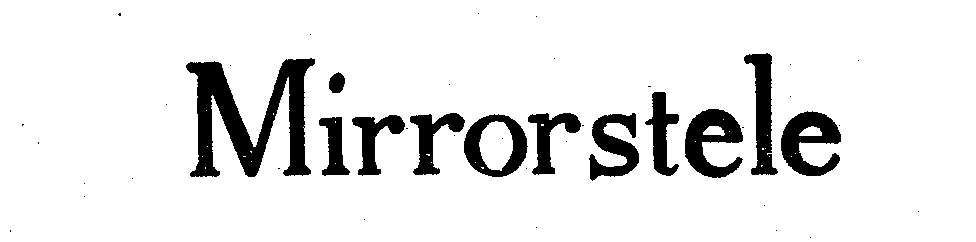 Trademark Logo MIRRORSTELE