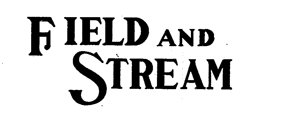  FIELD AND STREAM