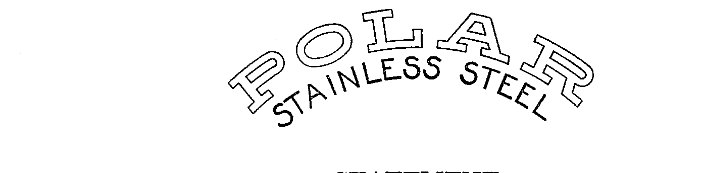 Trademark Logo POLAR STAINLESS STEEL