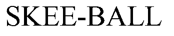 Trademark Logo SKEE-BALL
