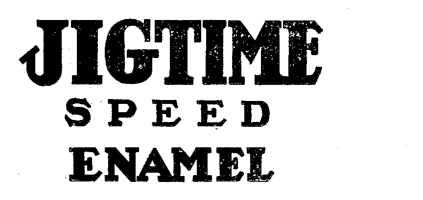 Trademark Logo JIGTIME SPEED ENAMEL