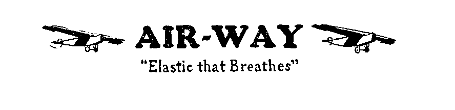  AIR-WAY "ELASTIC THAT BREATHES"