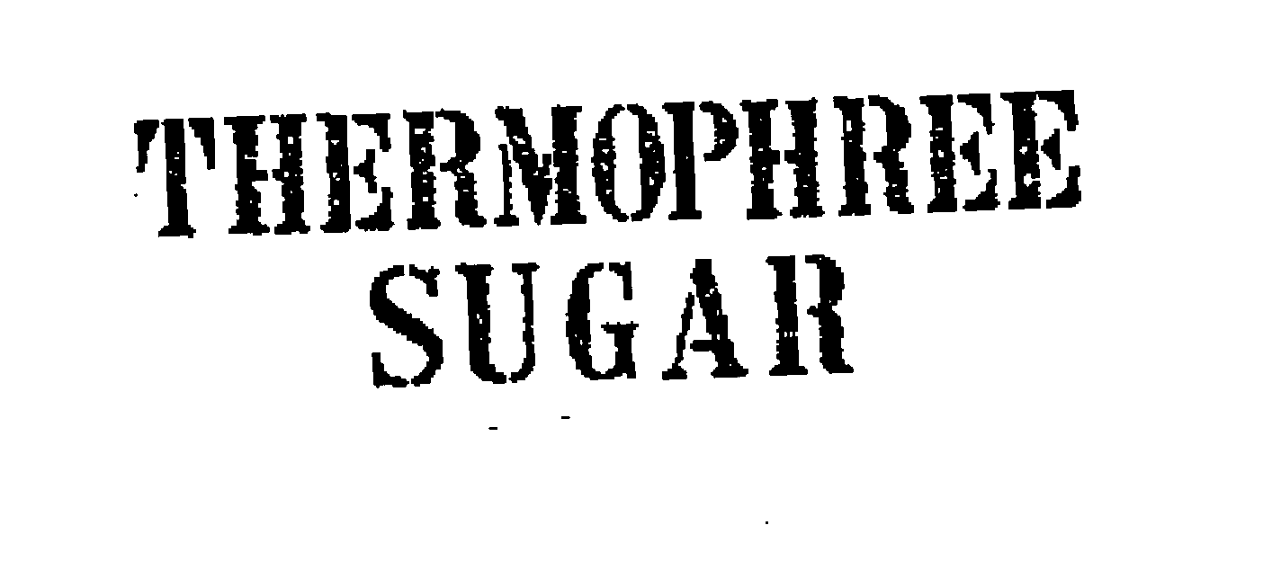  THERMOPHREE SUGAR