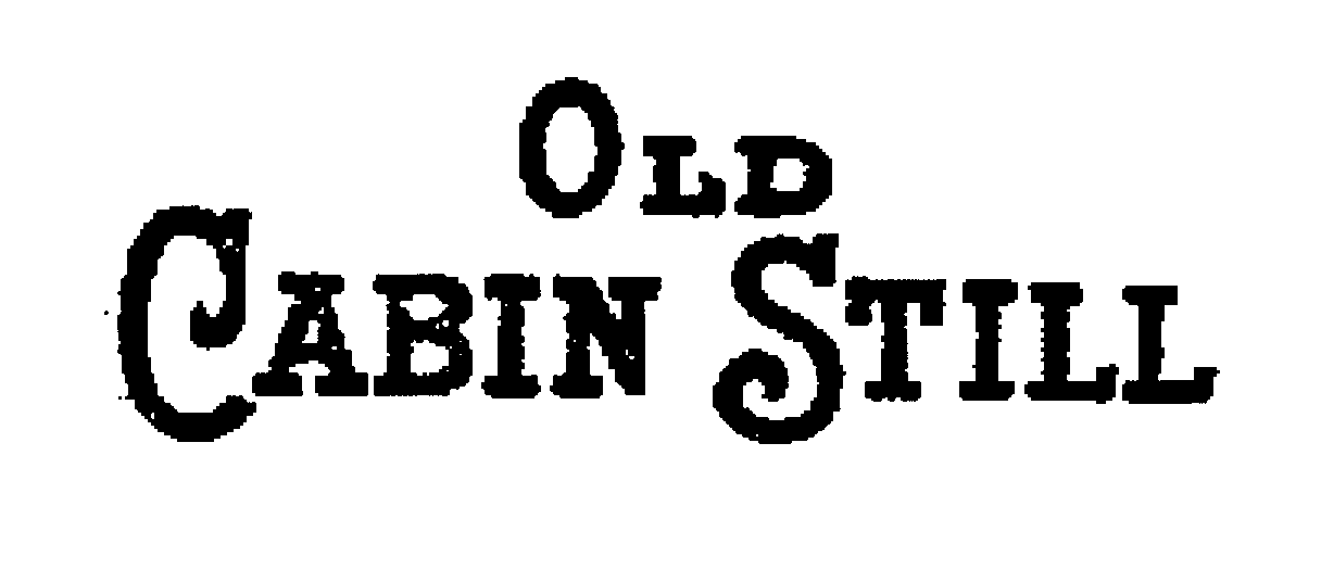 Trademark Logo OLD CABIN STILL