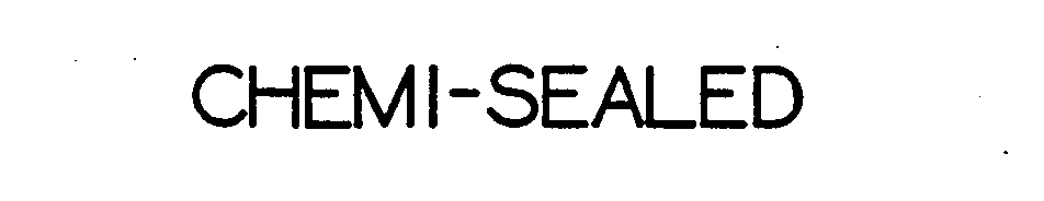 Trademark Logo CHEMI-SEALED