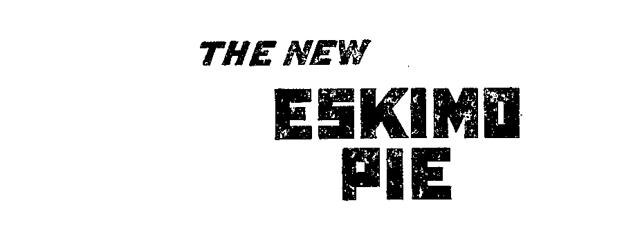 THE NEW ESKIMO PIE