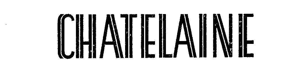 Trademark Logo CHATELAINE