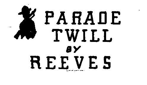 PARADE TWILL BY REEVES