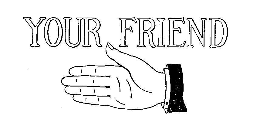 Trademark Logo YOUR FRIEND