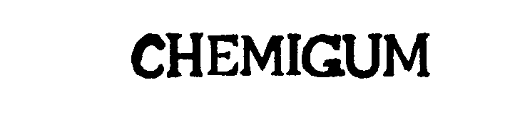 Trademark Logo CHEMIGUM