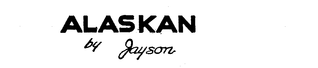  ALASKAN BY JAYSON