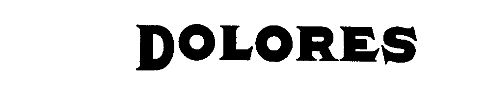 Trademark Logo DOLORES