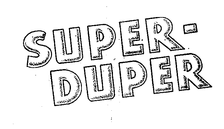SUPER-DUPER