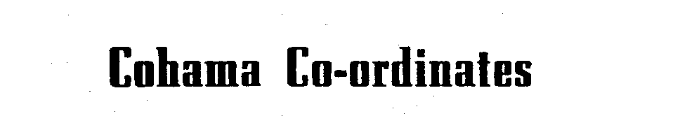  COHAMA CO-ORDINATES