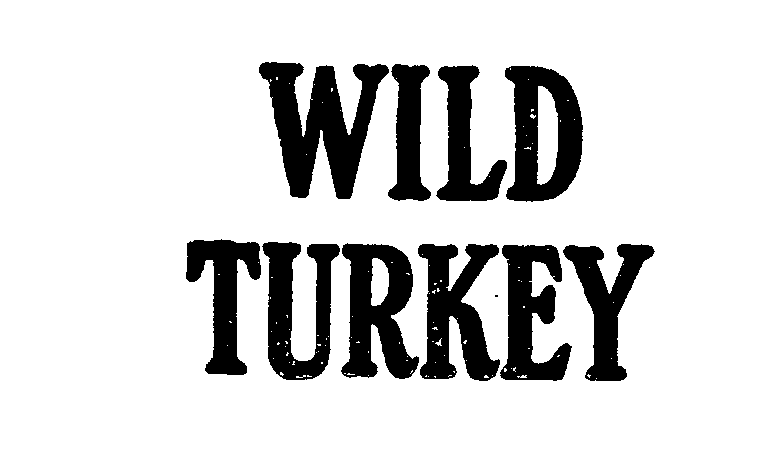 WILD TURKEY