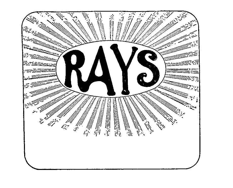 RAYS