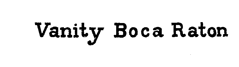 Trademark Logo VANITY BOCA RATON