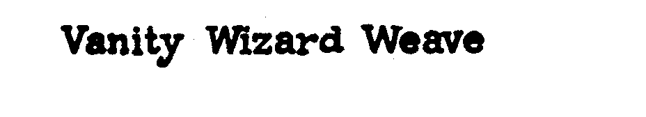 Trademark Logo VANITY WIZARD WEAVE