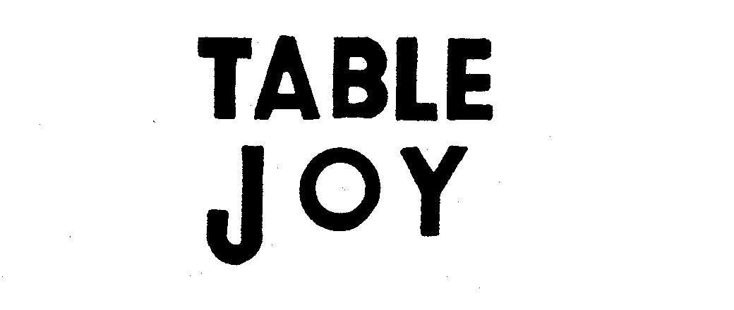  TABLE JOY