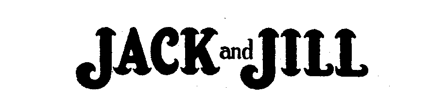 JACK AND JILL