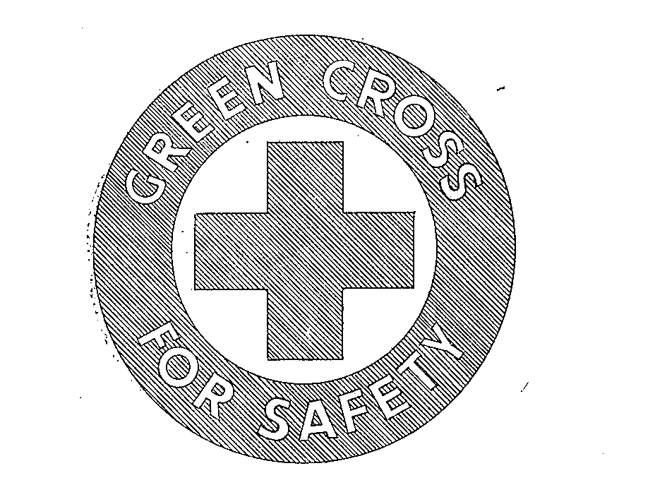 GREEN CROSS FOR SAFETY