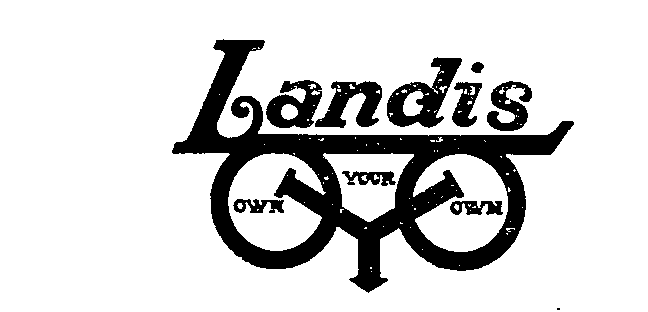  LANDIS OWN YOUR OWN