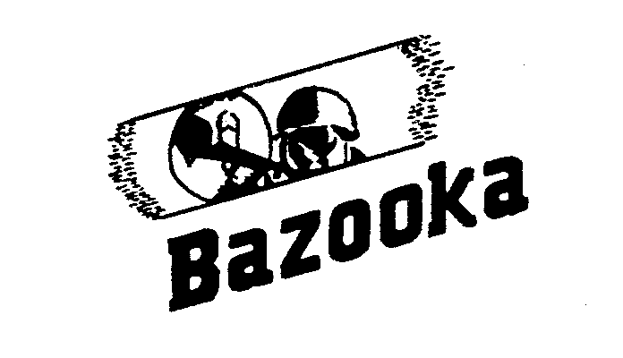  BAZOOKA