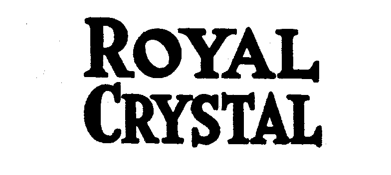 ROYAL CRYSTAL