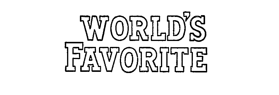 Trademark Logo WORLD'S FAVORITE