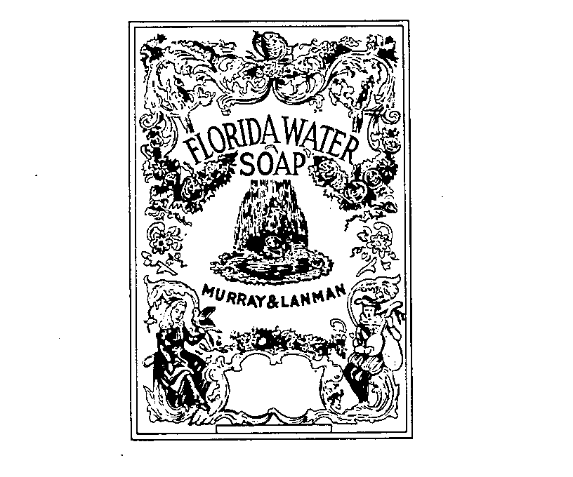 Trademark Logo FLORIDA WATER SOAP MURRAY & LANMAN