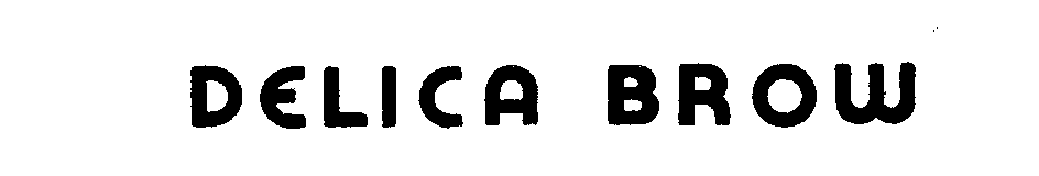 Trademark Logo DELICA BROW