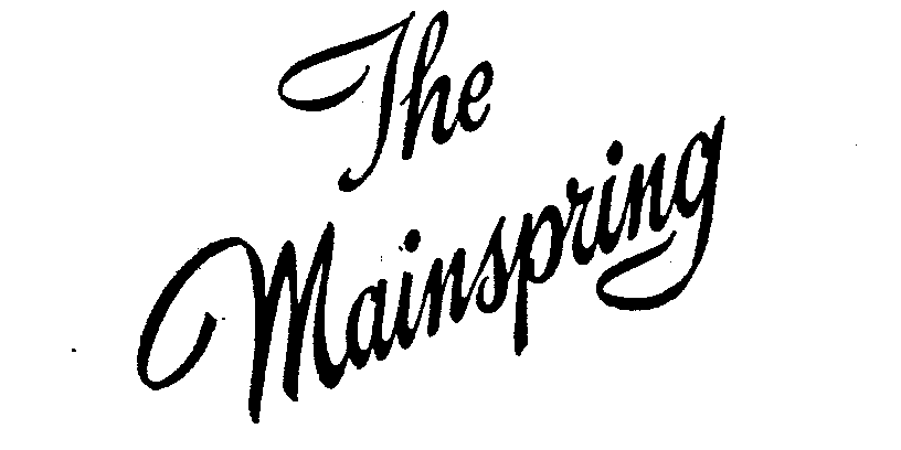  THE MAINSPRING