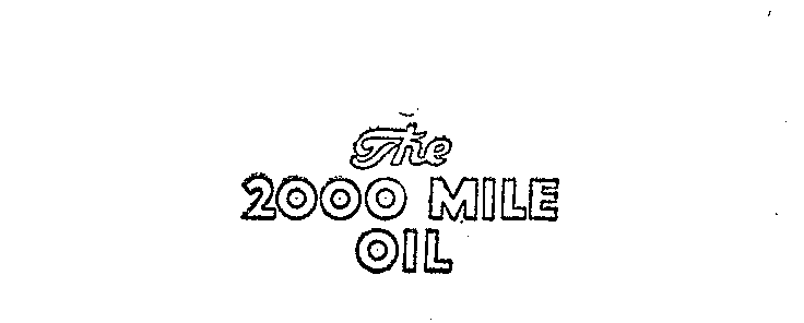 Trademark Logo THE 2000 MILE OIL