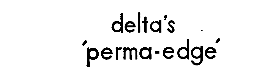  DELTA'S PERMA-EDGE
