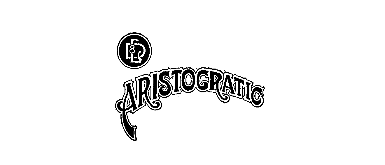  ARISTOCRATIC L &amp; D