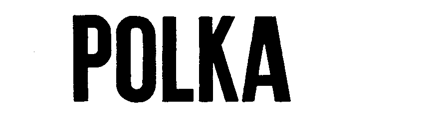 Trademark Logo POLKA