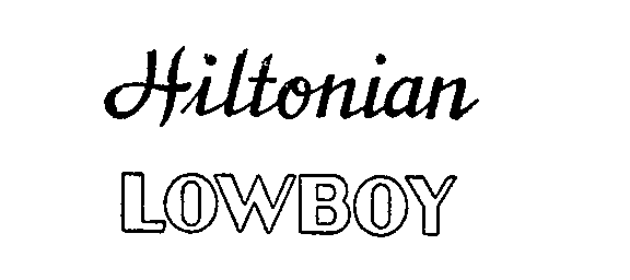 Trademark Logo HILTONIAN LOWBOY