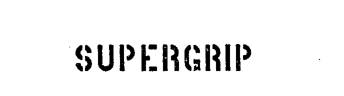 Trademark Logo SUPERGRIP
