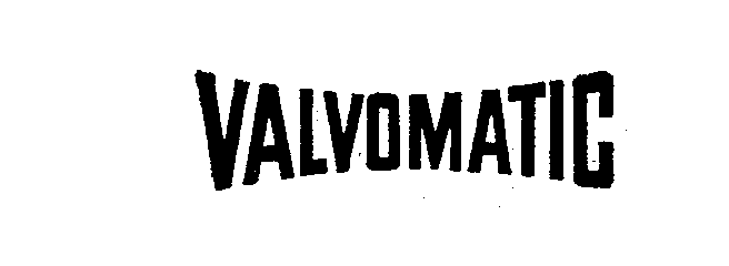 Trademark Logo VALVOMATIC