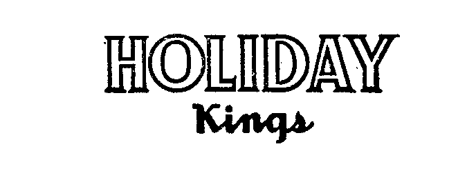  HOLIDAY KINGS