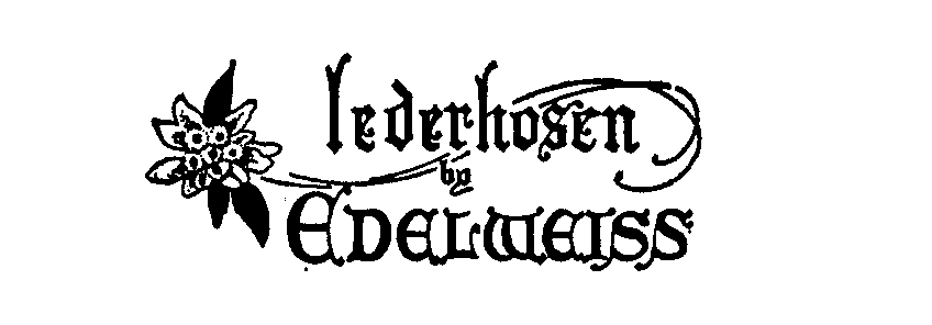 Trademark Logo LEDERHOSEN BY EDELWEISS